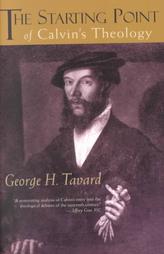 The Starting Point of Calvin's Theology