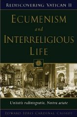 Ecumenism and Interreligious Dialogue: Unitatis Redintegratio, Nostra Aetate