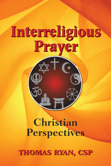 Interreligious Prayer: A Christian Guide Interreligious Prayer: A Christian Guide