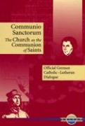 Communio Sanctorum: The Church as the Communion of Saints
