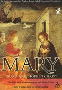 Mary: Grace and Hope in Christ Mary: Grace and Hope in Christ