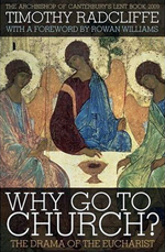 Why Go to Church?: The Drama of the Eucharist Why Go to Church?: The Drama of the Eucharist