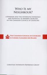 Who is my Neighbour?: A Window Into The Interfaith Experience Who is my Neighbour?: A Window Into The Interfaith Experience
