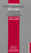 Documentary History of Faith and Order 1963-1993 Documentary History of Faith and Order 1963-1993