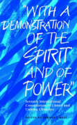 With a Demonstration of the Spirit and of Power: Seventh International Consultation of United and Uniting Churches With a Demonstration of the Spirit and of Power: Seventh International Consultation of United and Uniting Churches