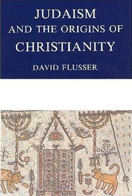 Judaism and the Origins of Christianity
